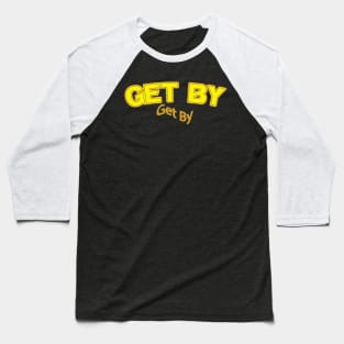 Get By (Nina Simone) Baseball T-Shirt